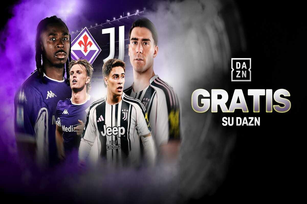 Fiorentina-Juventus: segui la partita in esclusiva e gratis su Dazn!